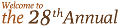 Welcome to the 28th Annual