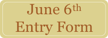 June 6th Entry Form